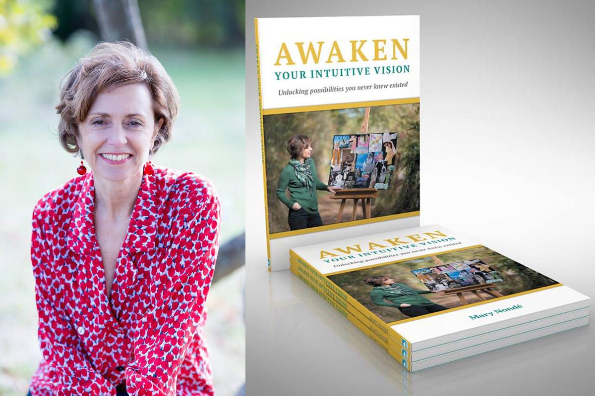 Awaken Your Intuitive Vision by Mary Nonde