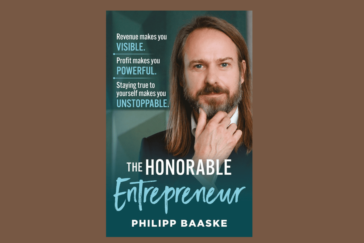 Philipp Baaske The Honorable Entrepreneur